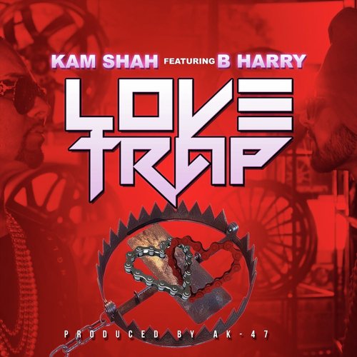 Love Trap (feat. B Harry) by Kam Shah, B Harry - Download on PagalFree