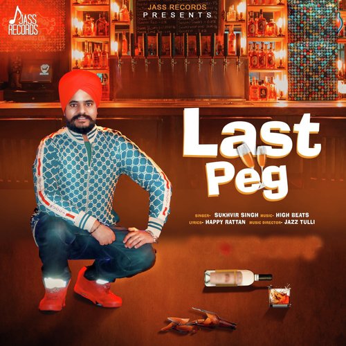 Last Peg by Sukhvir Singh - Download on PagalFree
