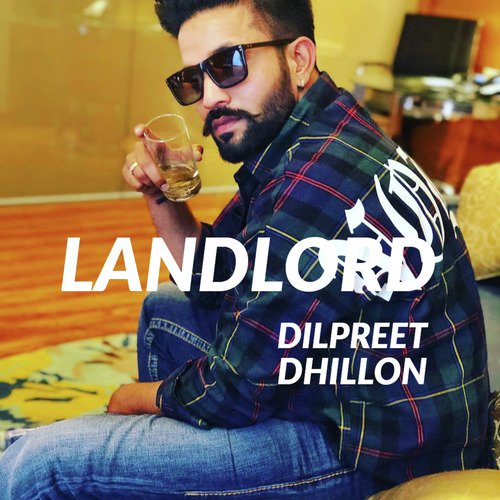Landlord by Dilpreet Dhillon - Download on PagalFree