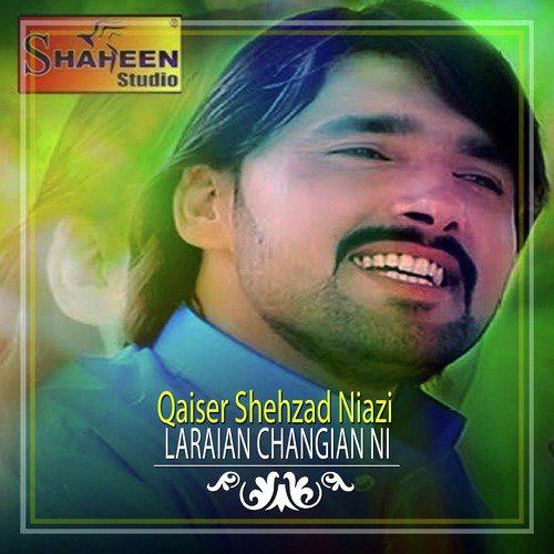 Laraian Changian Ni by Qaiser Shehzad Niazi - Download on PagalFree