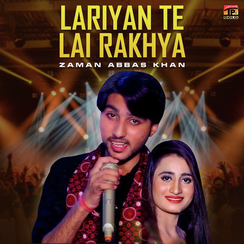 Lariyan Te Lai Rakhya by Zaman Abbas Khan - Download on PagalFree