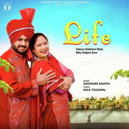 Life by Hakam Bakhtari Wala, Biba Daljeet Kaur, Hakam Bakhtari Wala - Download on PagalFree