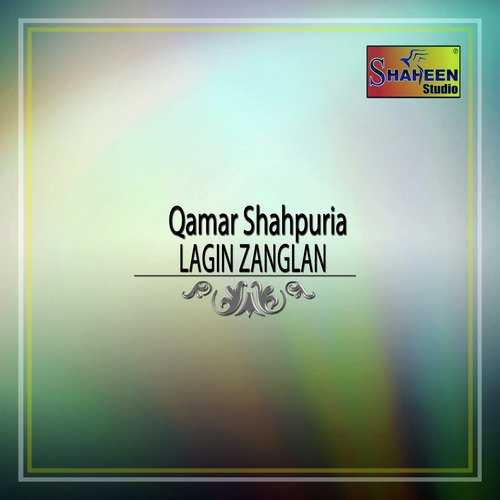 Lagin Zanglan by Qamar Shahpuria - Download on PagalFree