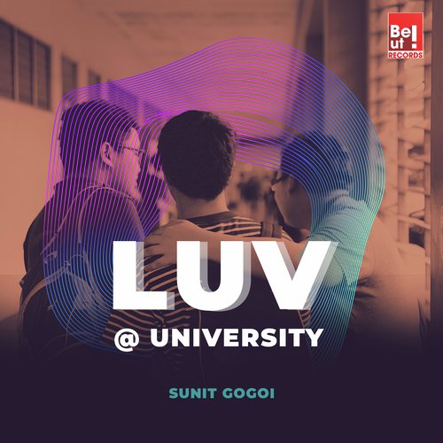 Luv at University by Sunit Gogoi - Download on PagalFree