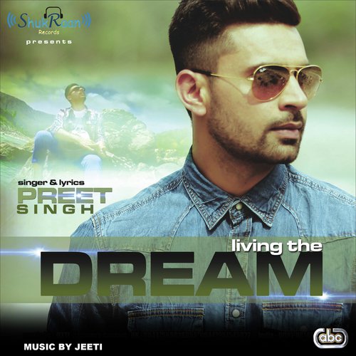 Living The Dream by Preet Singh with Jeeti - Download on PagalFree