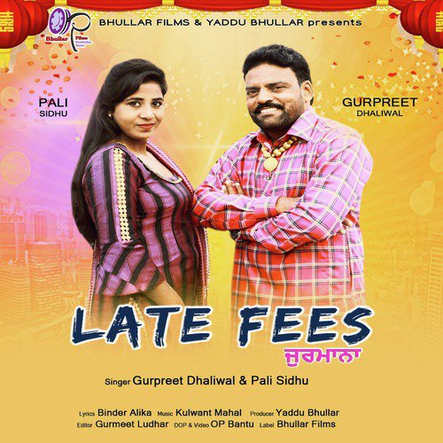 Late Fees by Gurpreet Dhaliwal, Pali Sidhu - Download on PagalFree