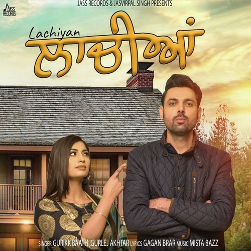 Lachiyan by Gurikk Bath, Gulrej Akhtar - Download on PagalFree