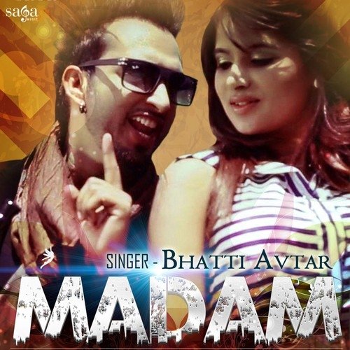Madam by Bhatti Avtar - Download on PagalFree