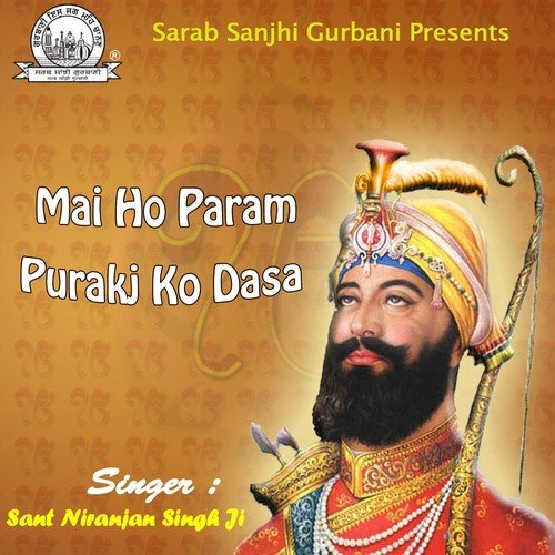 Kaeho Prabhu So Pakh Hu by Sant Niranjan Singh Ji - Download on PagalFree