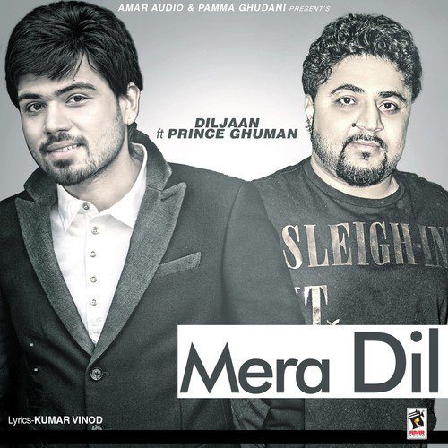 Mera Dil by Diljaan - Download on PagalFree