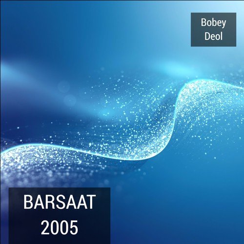 Barsaat Ke Din Aaye by Bobey Deol - Download on PagalFree