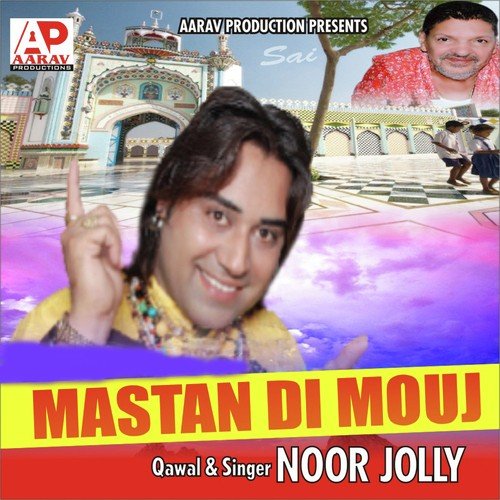 Mastan Di Mauj by Noor Jolly - Download on PagalFree