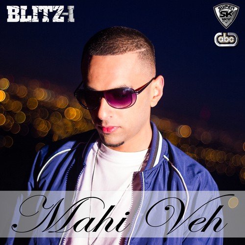 Mahi Veh by Blitz-I - Download on PagalFree