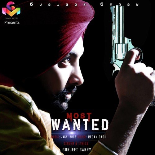 Most Wanted by Gurjeet Garry - Download on PagalFree