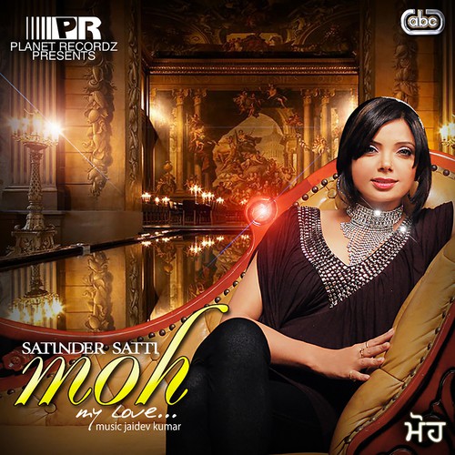Moh (Shayer) by Satinder Satti - Download on PagalFree