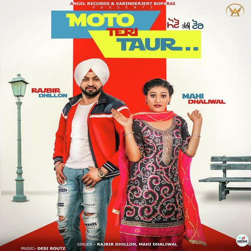 Moto Teri Taur by Mann Sandhu - Download on PagalFree
