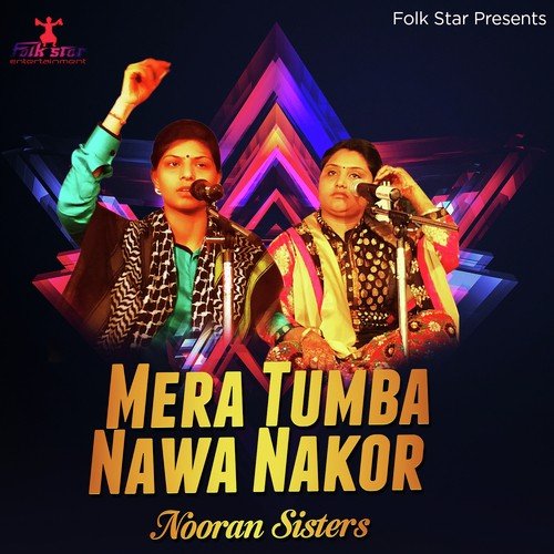 Mera Tumba Nawa Nakor by Nooran Sisters - Download on PagalFree