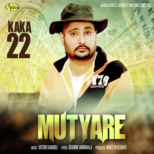 Mutyare by Kaka 22 - Download on PagalFree