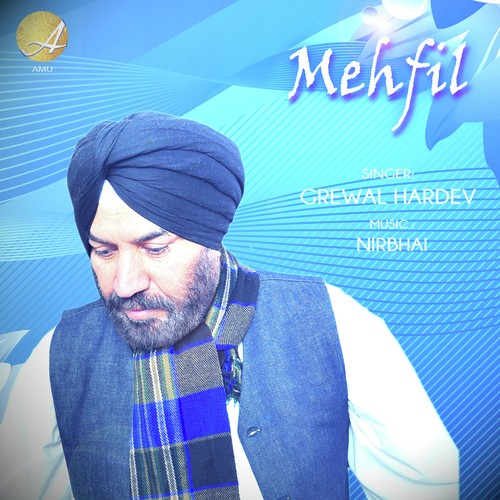 Mehfil by Grewal Hardev - Download on PagalFree