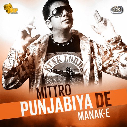 Mittro Punjabiya De by Manak E - Download on PagalFree