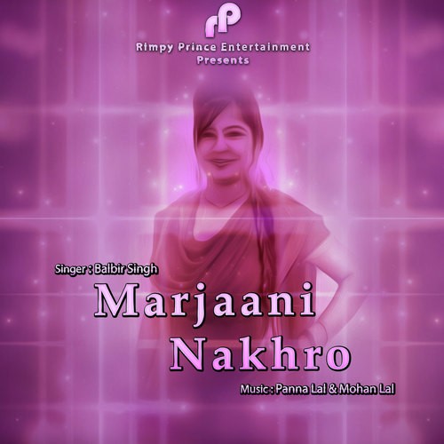 Marjaani Nakhro by Balbir Singh - Download on PagalFree