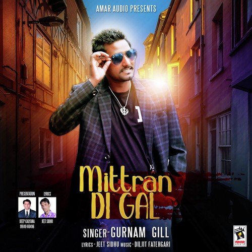 Mittran Di Gal by Gurnam Gill - Download on PagalFree