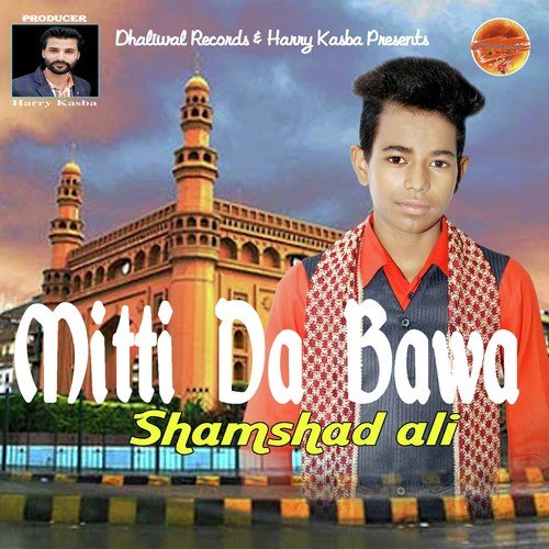 Mitti Da Bawa by Shamshad Ali - Download on PagalFree