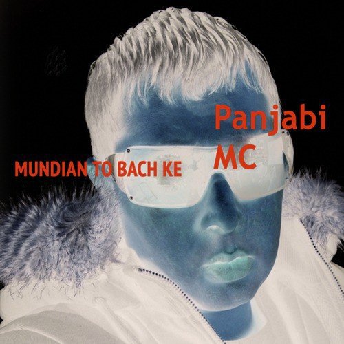 Mundian To Bach Ke (Single) by Panjabi MC - Download on PagalFree