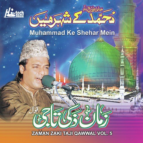 Muhammad Ke Shehar Mein by Zaman Zaki Taji - Download on PagalFree