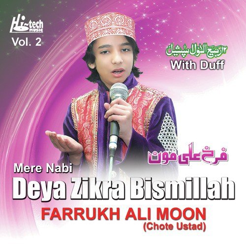 Mere Nabi Deya Zikra Bismillah by Farrukh Ali Moon (Chote Ustad) - Download on PagalFree