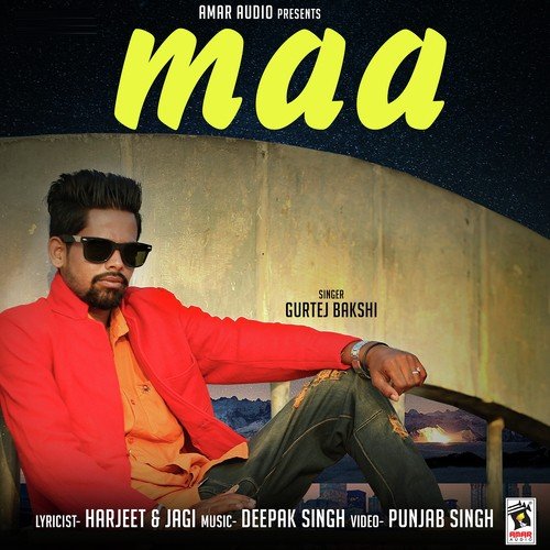 Maa by Gurtej Bakshi - Download on PagalFree