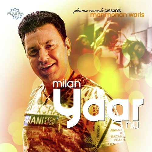 Milan Yaar Nu by Manmohan Waris - Download on PagalFree