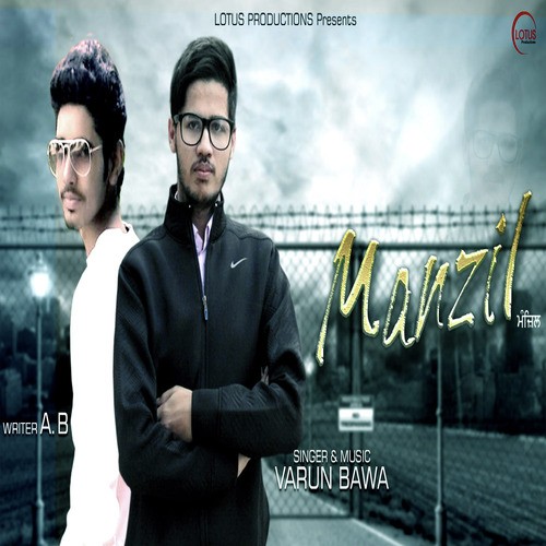 Manzil by Varun Bawa - Download on PagalFree