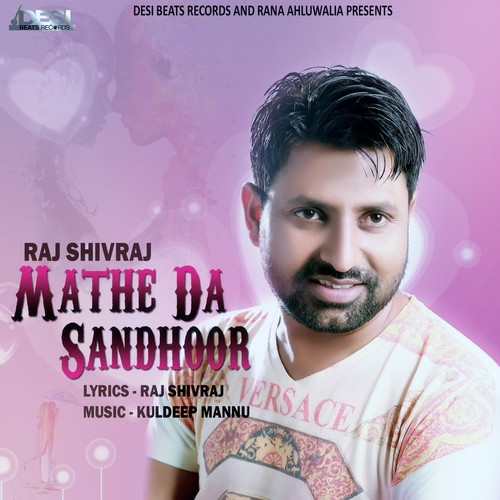 Mathe Da Sandhoor by Raj Shivraj - Download on PagalFree