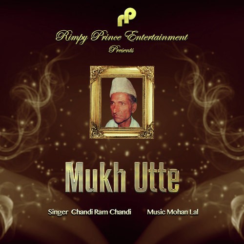 Mukh Utte by Chandi Ram Chandi - Download on PagalFree