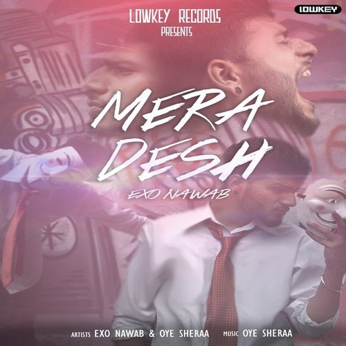 Mera Desh by Exo Nawab - Download on PagalFree