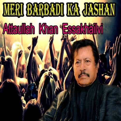 Baat To Aisi Nahin by Attaullah Khan Esakhelvi - Download on PagalFree