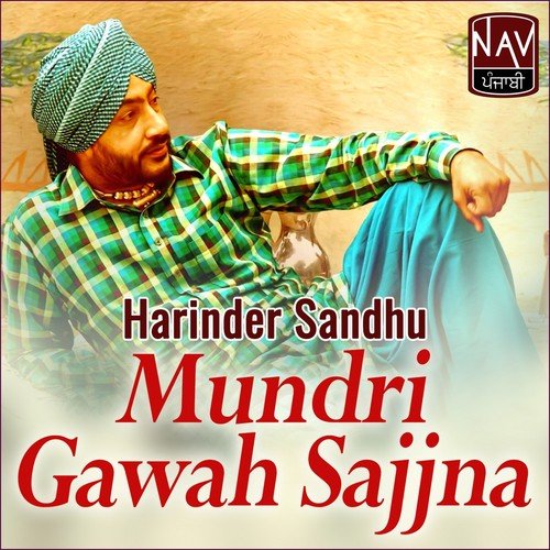 Mundri Gawah Sajjna by Harinder Sandhu - Download on PagalFree