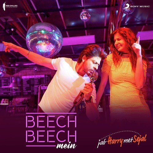 Beech Beech Mein (From Jab Harry Met Sejal) by Shefali Alvares, Shalmali Kholgade, Pritam, Arijit Singh - Download on PagalFree
