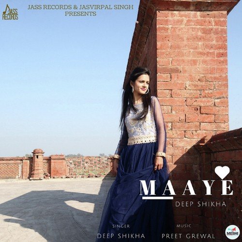 Maaye by Deep Shikha - Download on PagalFree