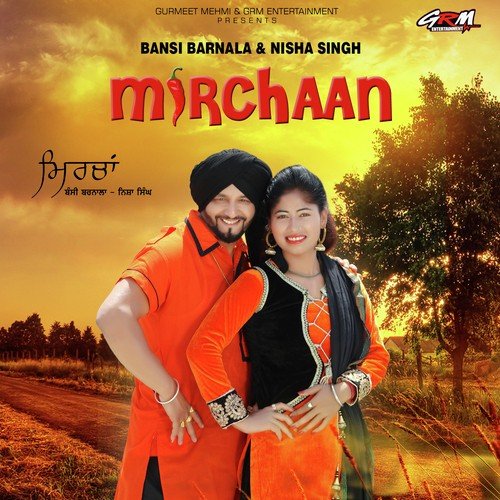 Mirchaan by Bansi Barnala, Nisha Singh - Download on PagalFree