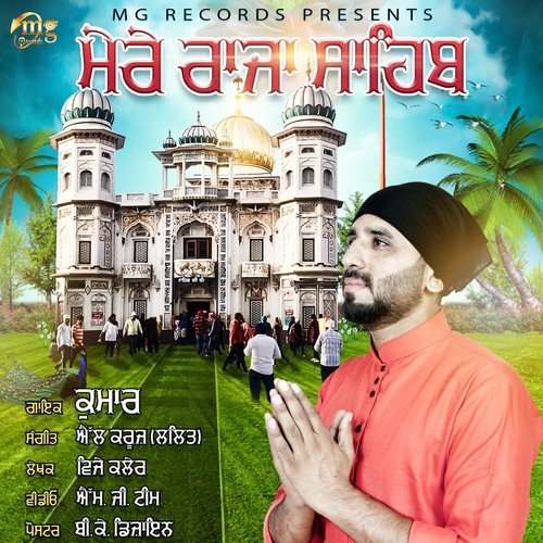 Mere Raja Sahib by Kumaar - Download on PagalFree