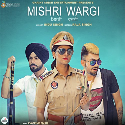 Mishri Wargi by Indu Singh, Raja Singh - Download on PagalFree