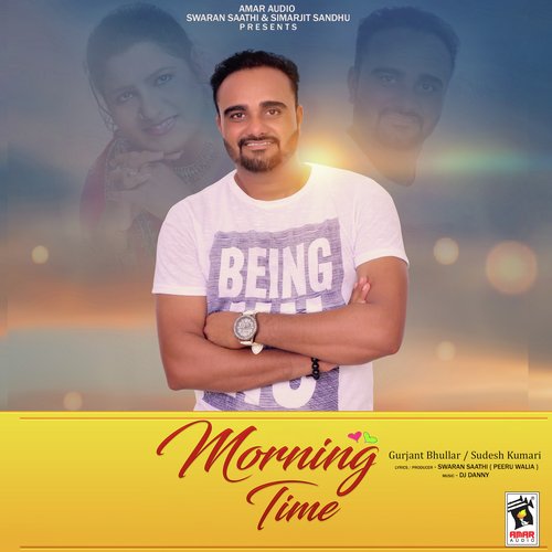 Morning Time by Gurjant Bhullar, Sudesh Kumari - Download on PagalFree