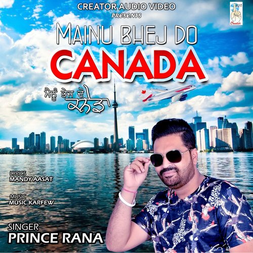 Mainu Bhej Do Canada by Prince Rana - Download on PagalFree