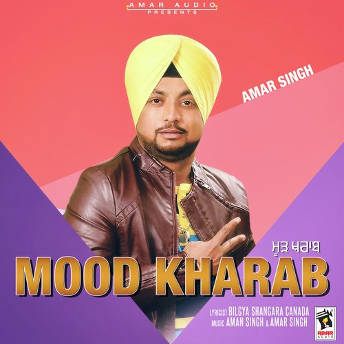 Mood Kharab by Amar Singh - Download on PagalFree