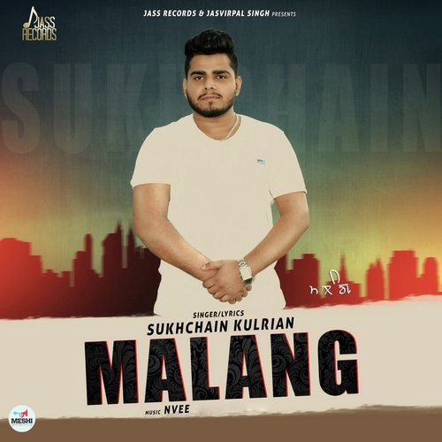 Malang by Sukhchain Kulrian - Download on PagalFree