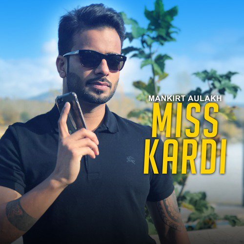Miss Kardi by Mankirt Aulakh - Download on PagalFree