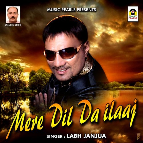 Mere Dil Da Ilaaj by Labh Janjua - Download on PagalFree