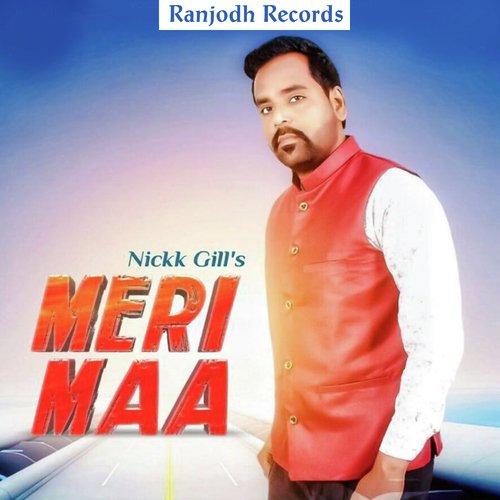 Meri Maa by Nickk Gill - Download on PagalFree